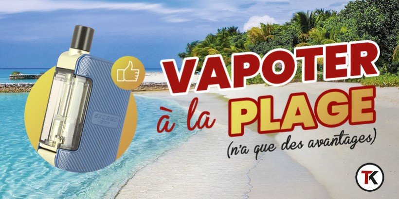 Vapoter à la plage n'a que des avantages