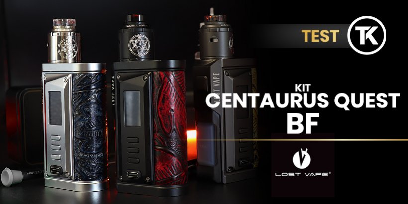 Test du kit Centaurus Quest BF par Lost Vape