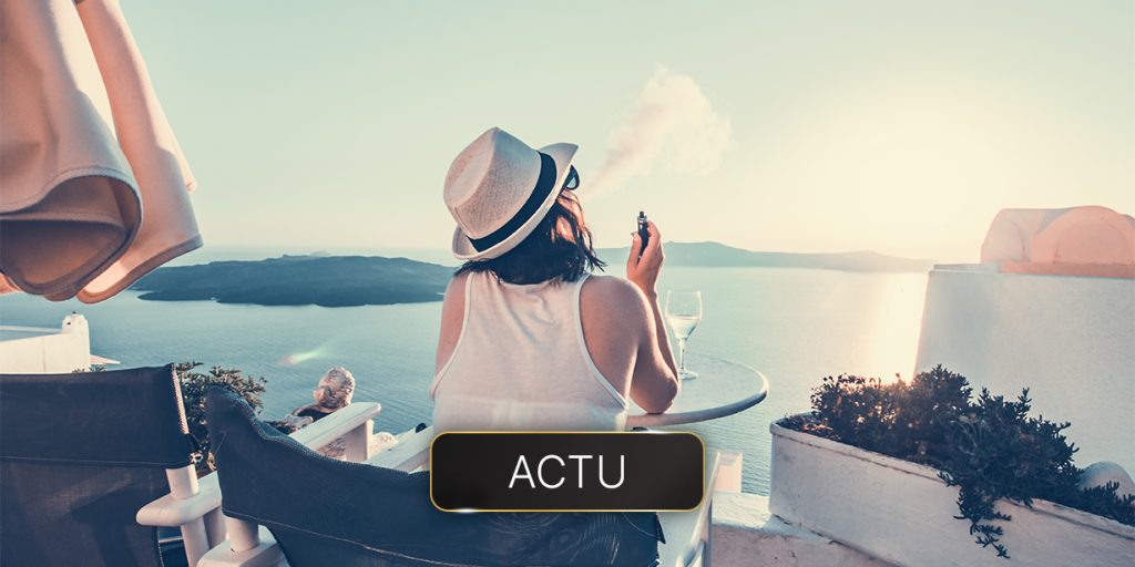 Été 2022 : où partir en vacances quand on est Vapoteur ? 8 Voyager en étant vapoteur