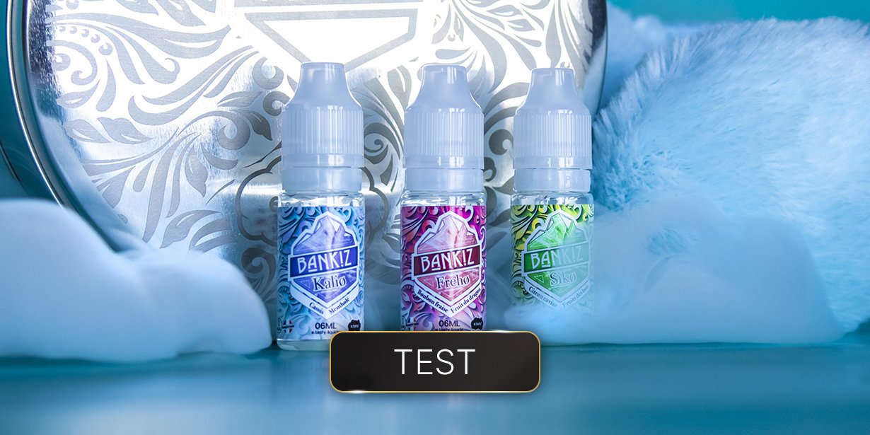 Dégustation des e-liquides E.Tasty Bankiz 12 Dégustation et avis des e-liquides E.Tasty Bankiz