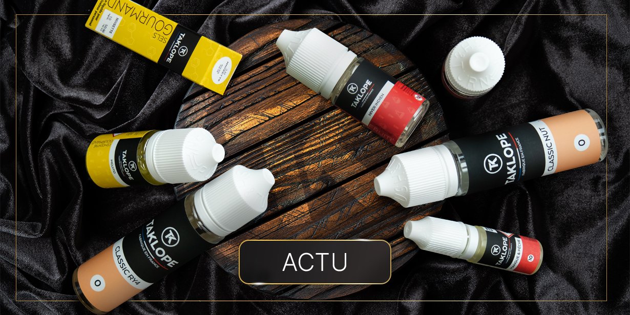 E-Liquides & DIY Taklope : 19 saveurs, des inédits, de grands retour et toujours un petit prix ! 20 Présentation des 19 nouveaux e-liquides de la gamme Taklope Classique