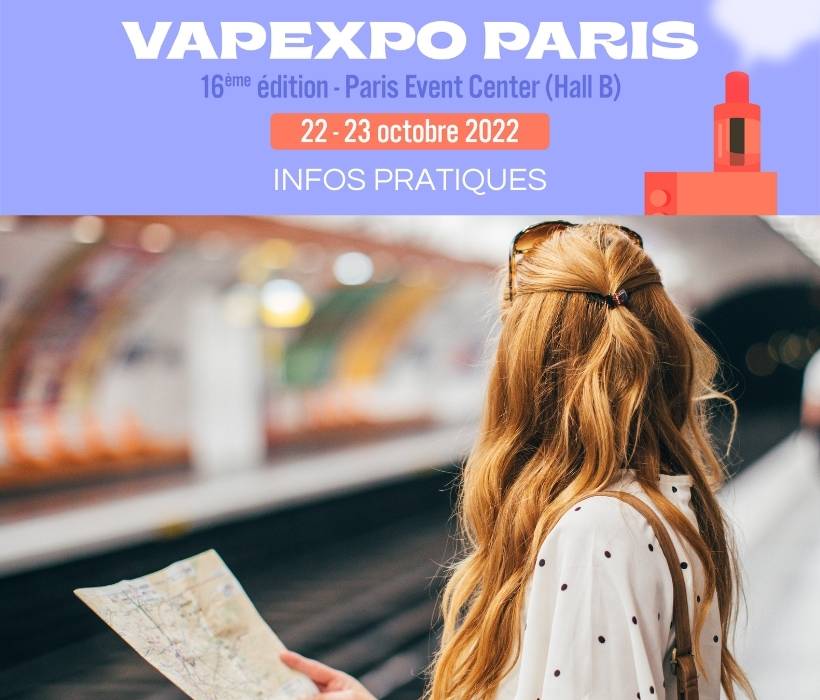 Vapexpo Paris 2022 : un double salon, à découvrir dans 1 mois ! 20 Vapexpo Paris 2022 : Billetterie et infos pratiques