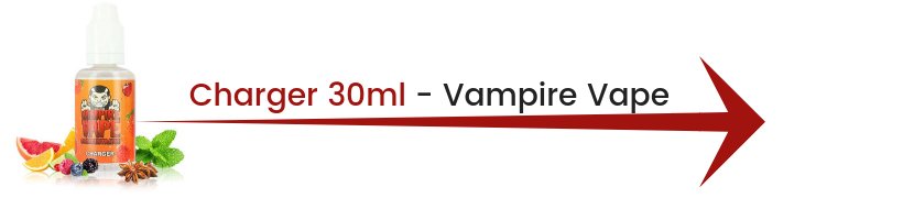 Le Top e-liquides & arômes - Avril 2019 20 Concentré Charger 30ml - Vampire Vape
