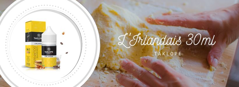 Les 6 Meilleurs E-liquides & Arômes DIY de Novembre 2021 23 Concentré L'Irlandais 30ml - Taklope