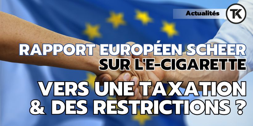 Rapport SCHEER : vers une révision de la TPD défavorable aux vapoteurs ? 11 Rapport SCHEER : vers une révision de la TPD défavorable aux vapoteurs ?
