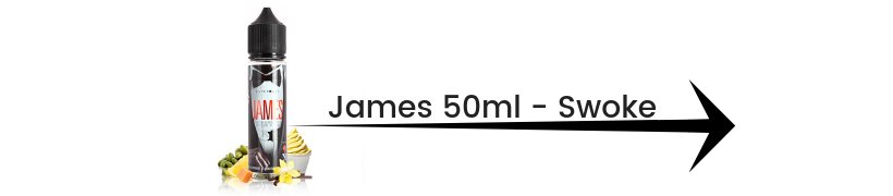 Le top e-liquides & arômes - Janvier 2019 14 E-liquide James 50ml - Swoke