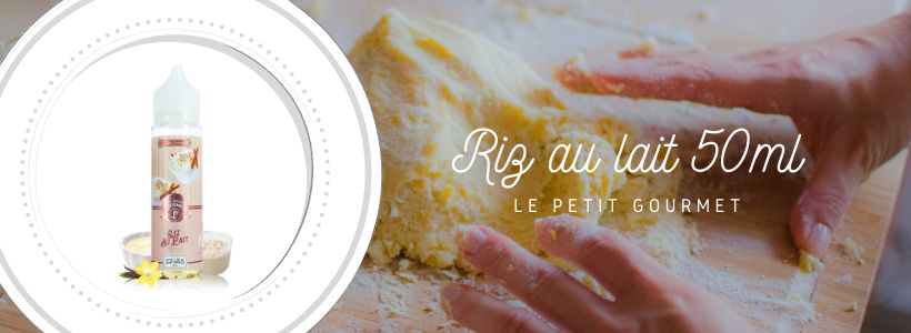Les 6 Meilleurs E-liquides & Arômes DIY de Novembre 2021 17 E-liquide Riz au lait 50ml - Le Petit Gourmet