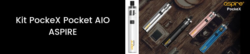 Les top-ventes de 2018 - Les kits complets 13 Kit PockeX Pocket AIO - Aspire