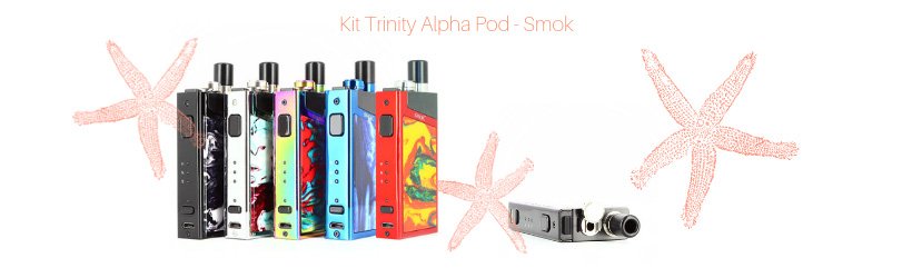 Le Guide du vapoteur en vacances - édition 2019 19 Kit Trinity Alpha Pod - Smok