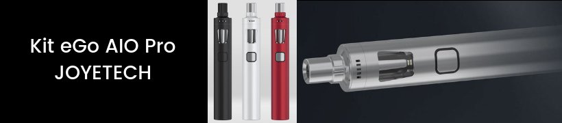 Les top-ventes de 2018 - Les kits complets 12 Kit eGo AIO Pro - Joyetech