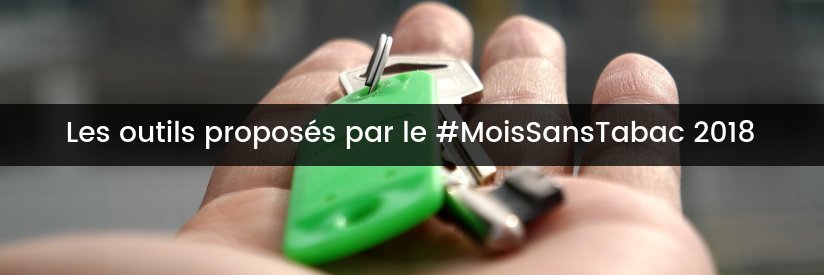 Le Mois Sans Tabac a déjà commencé ! 12 Les outils pour le mois sans tabac 2018