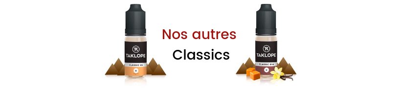 La gamme d'e-liquides Taklope s'agrandit ! 29 E-liquides classics - Taklope