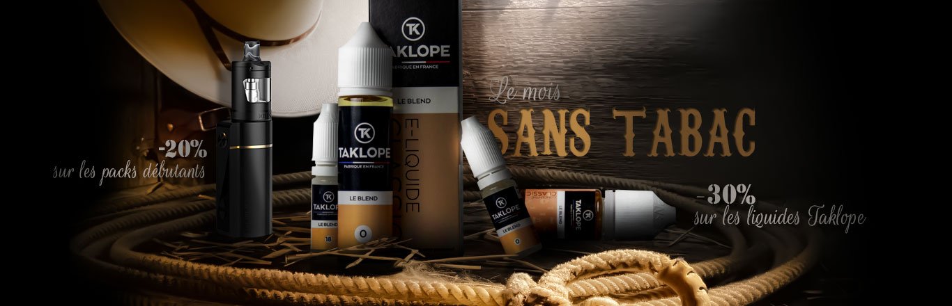 Quelle est la meilleure cigarette électronique pour arrêter de fumer ? #MoST 21 Le mois sans Tabac sur Taklope.com