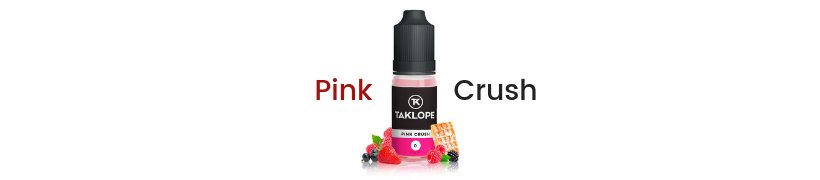 La gamme d'e-liquides Taklope s'agrandit ! 21 E-liquide Pink Crush - Taklope