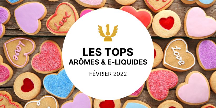 Les 6 Meilleurs E-liquides & Arômes concentrés - Février 2022 12 Les 6 Meilleurs E-liquides & Arômes concentrés - Février 2022