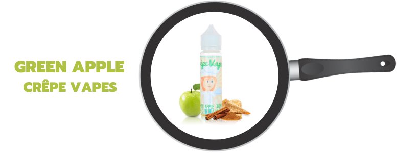 Chandeleur en vapeur : les meilleurs nuages à faire sauter 24 E-liquide Green Apple - Crêpe Vapes