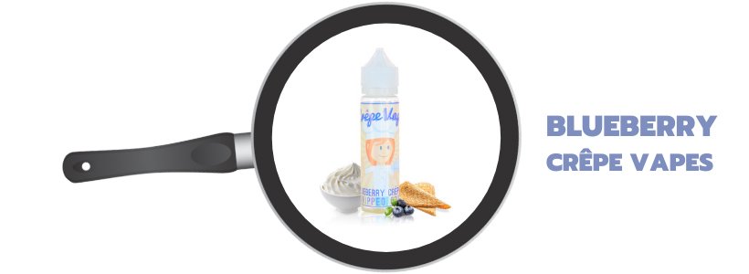 Chandeleur en vapeur : les meilleurs nuages à faire sauter 25 E-liquide Blueberry - Crêpe Vapes