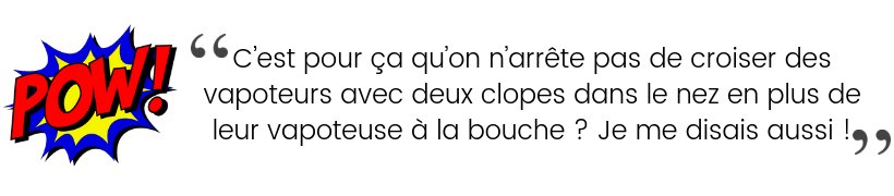 Ça va claquer ! Petit guide anti-mythes à l’usage des vapoteurs polis (ou pas) 26 pow7 jpeg