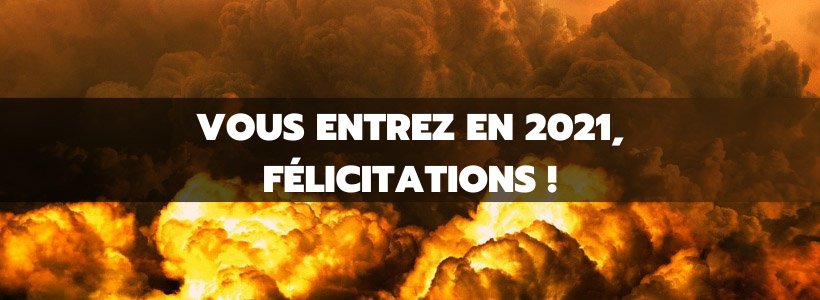 Survivre à 2021 grâce à la vape 25 Vous entrez en 2021, félicitations !