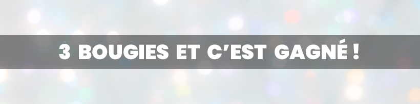 10 ans TK : la chasse aux bougies est lancée ! 11 3 bougies et c’est gagné !