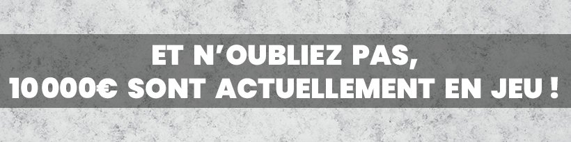 Quiz : TK sur le bout des doigts 16 10000€ sont actuellement en jeu
