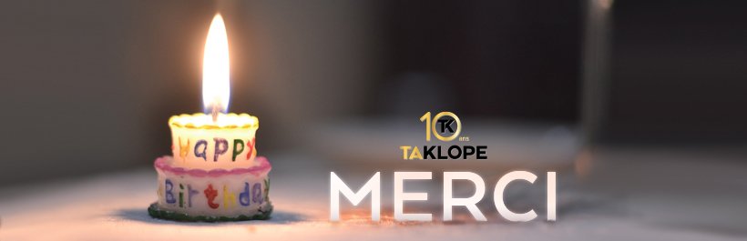 Taklope célèbre 10 ans de vape ! 30 10ans retro outro