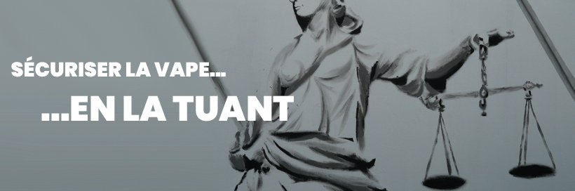 Loi Santé : l'assassinat des e-liquides 50ml 13 loi50ml resume