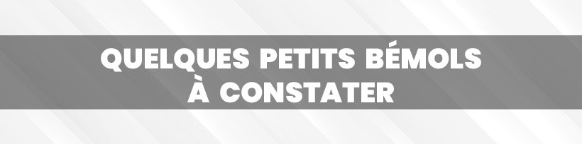 60 millions de consommateurs : un revirement appréciable 12 Quelques petits bémols à constater
