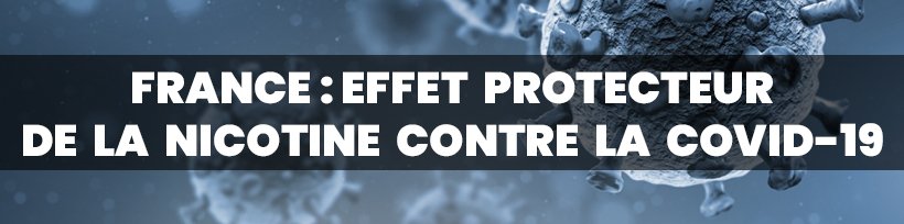 Cap 2021 : les dernières actus de la vape 14 Etude sur l'effet protecteur de la nicotine contre la COVID-19