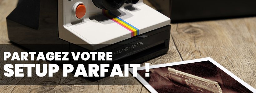 À la recherche du setup parfait 40 zsetup parfait end