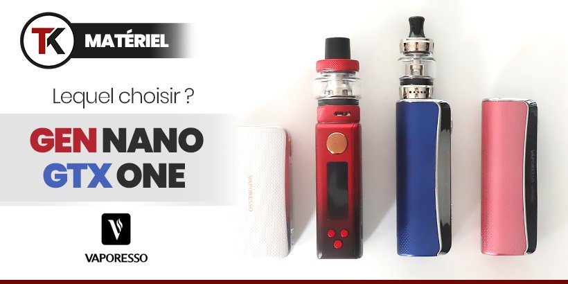 GTX One, GEN Nano : quel kit compact Vaporesso choisir ? 20
