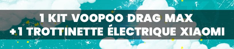 Concours Voopoo : les 40 lots ont été attribués ! 15 Kit Voopoo Drag Max et trottinette Xiaomi