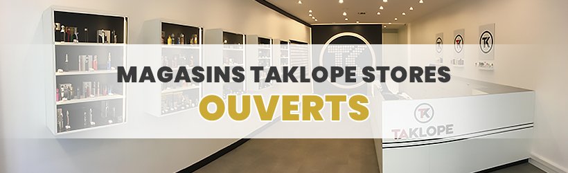 COVID 19 & reconfinement : Taklope garde le cap ! 8 Les magasins Taklope restent ouverts