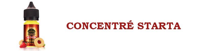 Concentrés Dictator : un plaisir totalitaire ! 18 Concentré Starta 30ml - Dictator