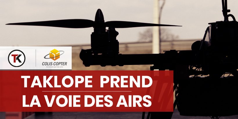 Taklope prend la voie des airs ! 11 drone head