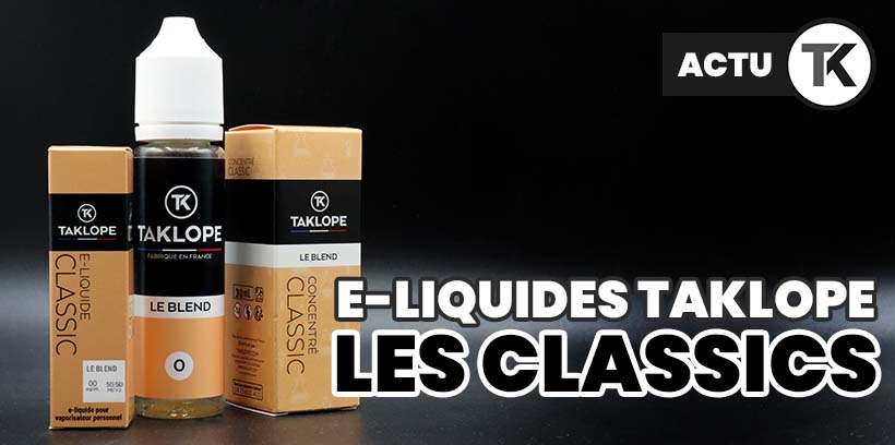 9 E-liquides pour les grands amateurs de Saveurs Classics 14 Taklope : le catalogue d'e-liquides classics