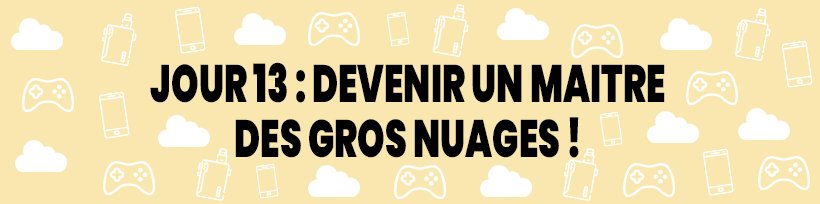 Le guide du vapoteur confiné 39 Jour 13 : Devenir un maitre des gros nuages