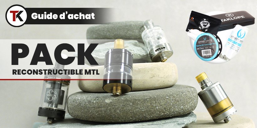 Pack découverte du reconstructible MTL : lequel choisir ? 40 packrecomtl head