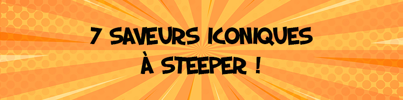 Les Iconiks débarquent dans vos préparations DIY ! 21 7 saveurs iconiques à steeper !