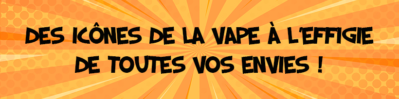 Les Iconiks débarquent dans vos préparations DIY ! 20 Des icônes de la vape à l’effigie de toutes vos envies !