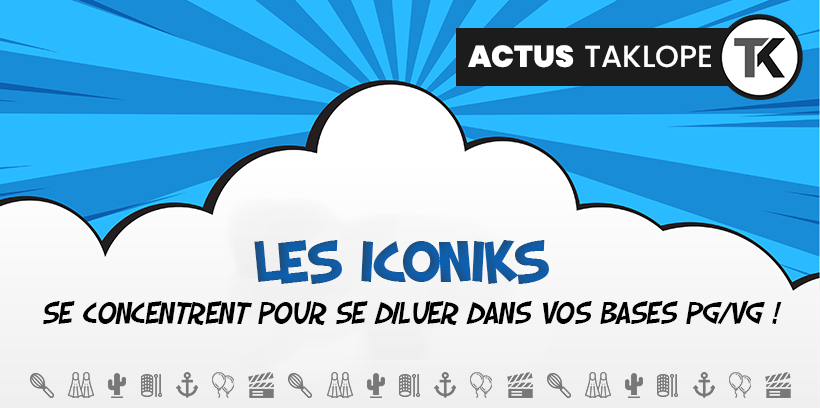 Les Iconiks débarquent dans vos préparations DIY ! 19 Les Iconiks débarquent dans vos préparations DIY !