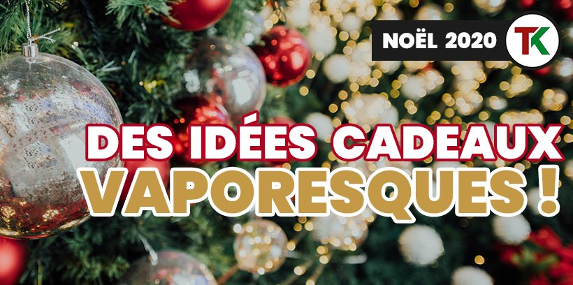 Un Noël sous la vapeur ! 33 Idees cadeaux Taklope