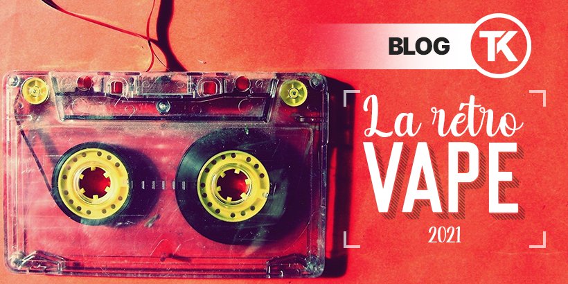 Rétrospective : bilan de la vape en 2021 29 Rétrospective de l'année 2021 autour de la cigarette électronique et du vapotage