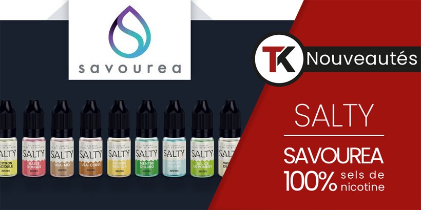 Salty : la gamme de Savourea 100% sels de nicotine 13 head salty820