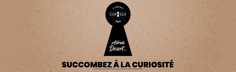 Dégustation des e-liquides Curieux