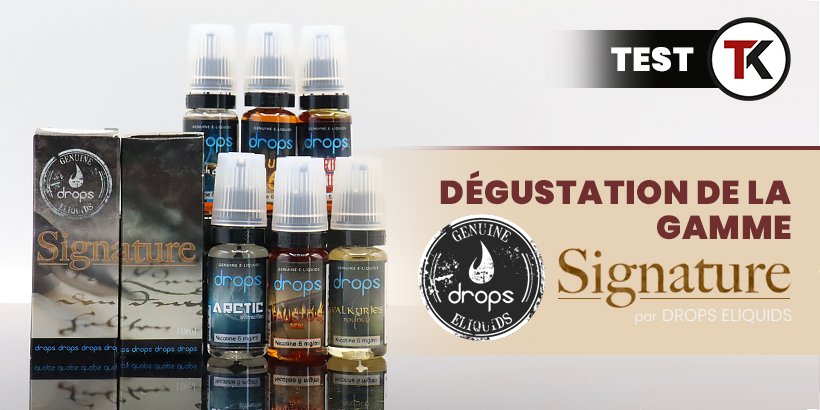 Drops Eliquids : dégustation de la gamme Signature 13 test drops head