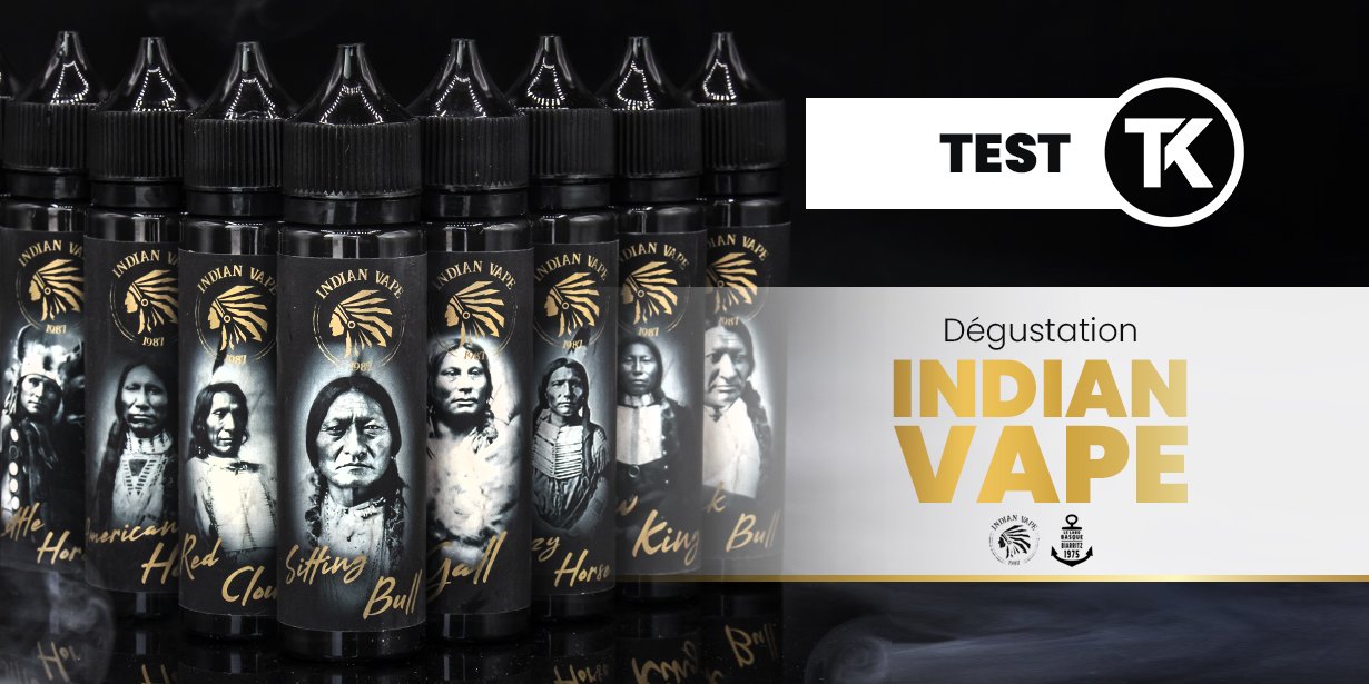 E-liquides Indian Vape : découverte et avis sur les stars du tipi ! 22 Découverte et test des e-liquides Indian Vape par Le Labo Basque