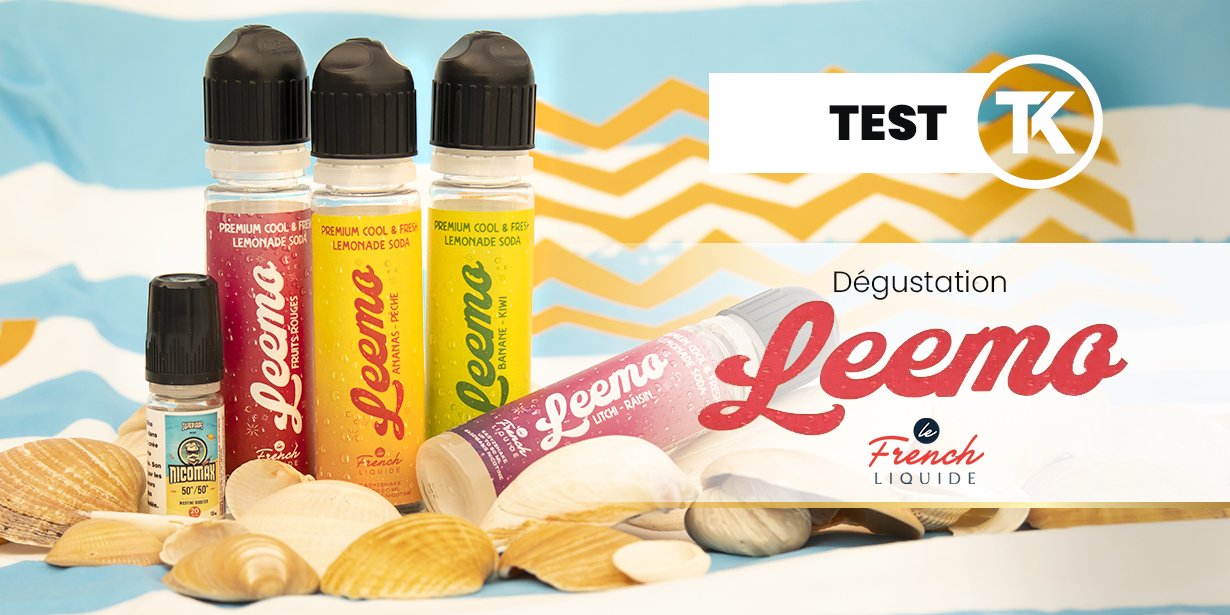 DÉGUSTATION E-LIQUIDES LEEMO PAR LE FRENCH LIQUIDE : BULLES : 1 - CHALEUR : 0 14 Dégustation et avis sur les e-liquides saveur limonade Leemo 50ml par le French Liquide