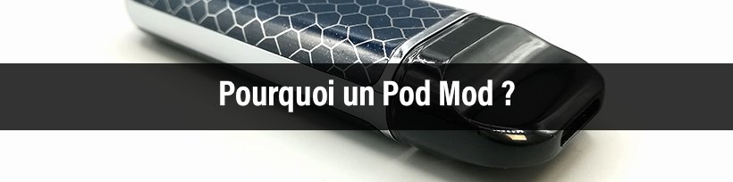 Challenge accepté avec le Novo Pod de SmokTech ! 14 Pourquoi choisir un Pod Mod ?