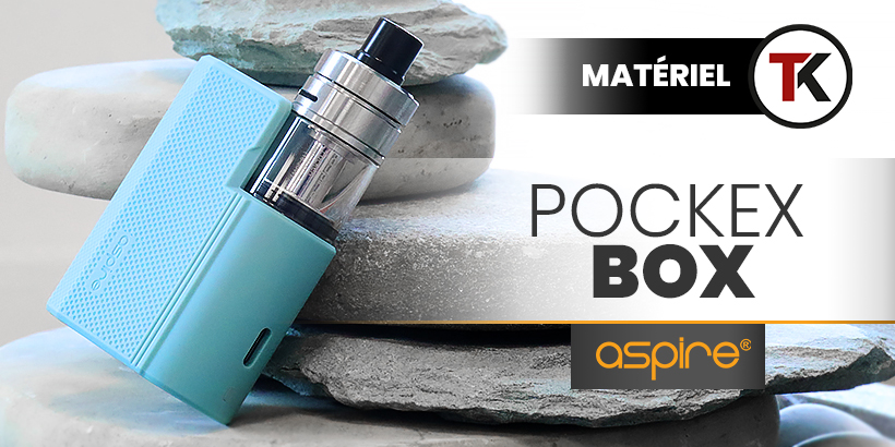 Top Krono : le kit PockeX Box par Aspire 12 découverte pockex box head